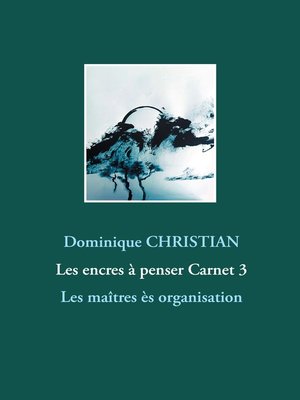 cover image of Les encres à penser Carnet 3